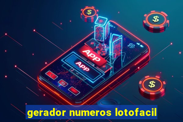 gerador numeros lotofacil